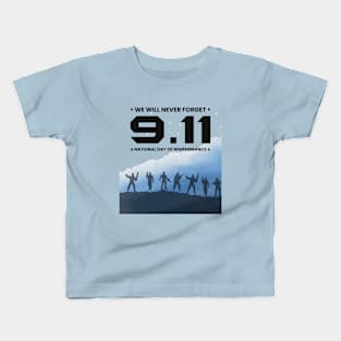 9 11 Never Forget Kids T-Shirt